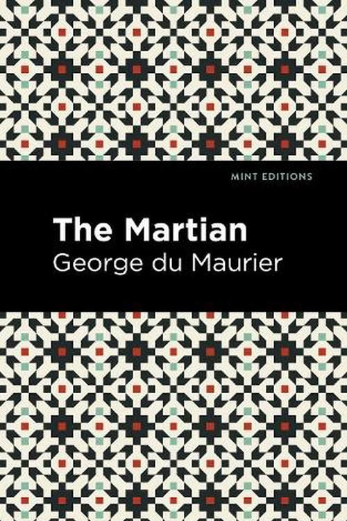 Cover Art for 9781513215532, The Martian by George Du Maurier