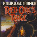 Cover Art for 9780312850364, Red Orc's Rage by Philip Jose Farmer