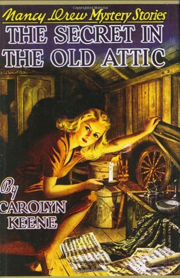 Cover Art for 9781557092786, The Secret in the Old Attic (Nancy Drew, Book 21) by Carolyn Keene