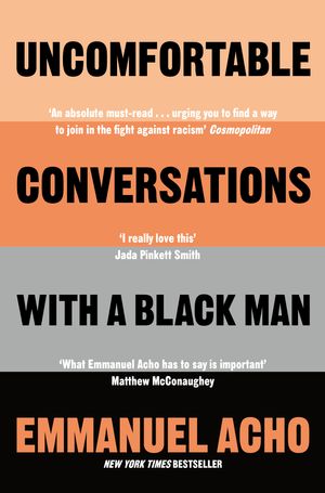 Cover Art for 9781529064070, Uncomfortable Conversations with a Black Man by Emmanuel Acho