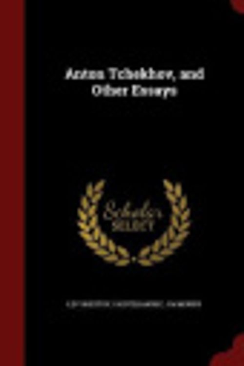 Cover Art for 9781298786500, Anton Tchekhov, and Other Essays by Lev Shestov