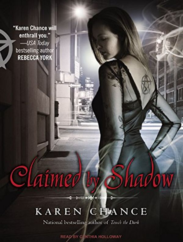 Cover Art for 9781400108183, Claimed by Shadow by Karen Chance