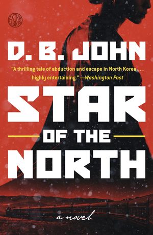 Cover Art for 9780525573852, Star of the North by D. B. John