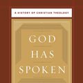 Cover Art for 9781433526947, God Has Spoken by Gerald Bray
