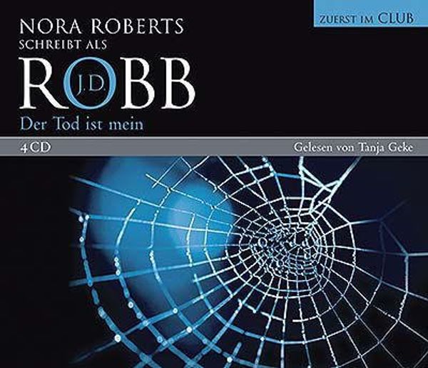 Cover Art for 9783837103434, Der Tod ist mein by J.d. Robb