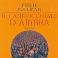 Cover Art for 9788862563529, Il cannocchiale d'ambra by Philip Pullman