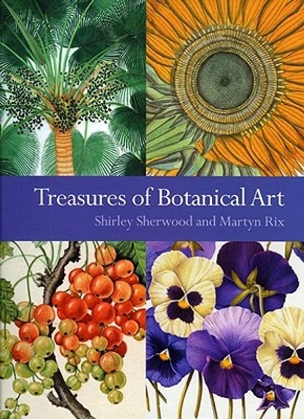 Cover Art for 9781842463680, Treasures of Botanical Art by Ms. Shirley Sherwood, Martyn Rix