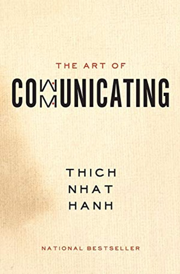 Cover Art for 0201562224662, The Art of Communicating by Thich Nhat Hanh