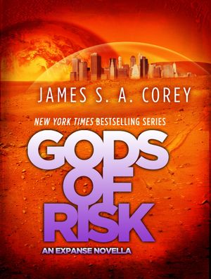 Cover Art for 9780356504308, Gods of Risk by James S. A. Corey