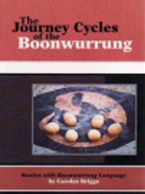 Cover Art for 9780957936072, The Journey Cycles of the Boonwurrung by Carolyn Briggs