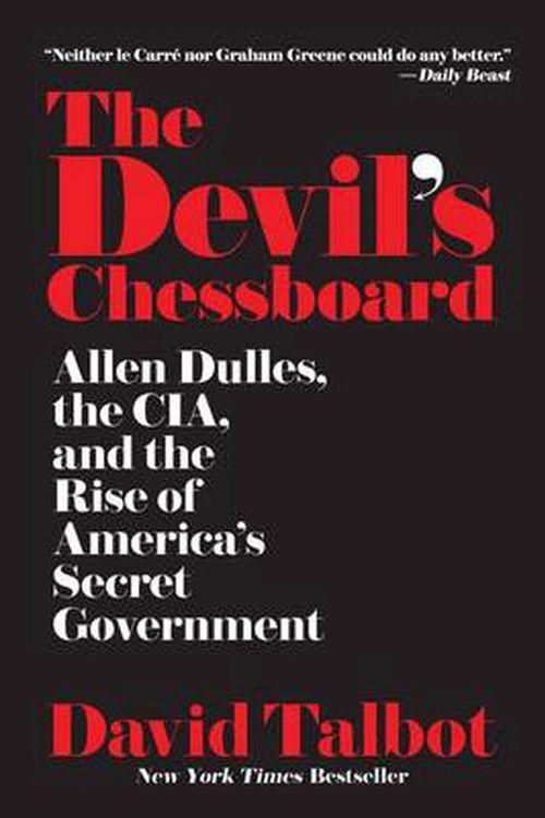 Cover Art for 9780062276179, The Devil's Chessboard by David Talbot