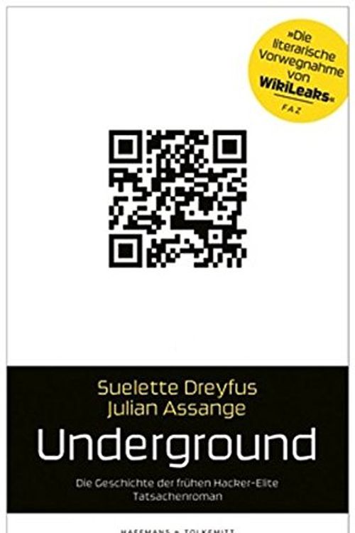 Cover Art for 9783942989008, Underground by Suelette Dreyfus, Julian Assange