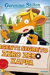 Cover Art for 9788856645750, Geronimo Stilton: Agente segreto Zero Zero Kappa by Geronimo Stilton