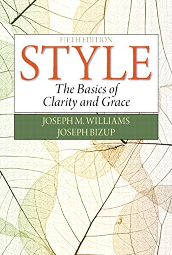 Cover Art for B00XIHIC1G, Style: The Basics by Joseph M. Williams, Joseph Bizup