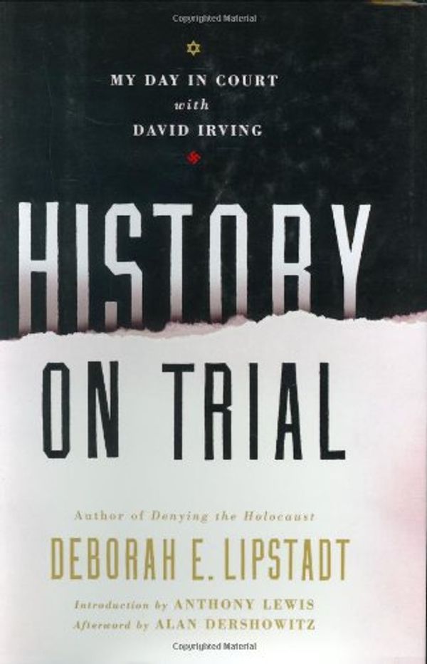 Cover Art for 9780060593766, History on Trial by Deborah E. Lipstadt
