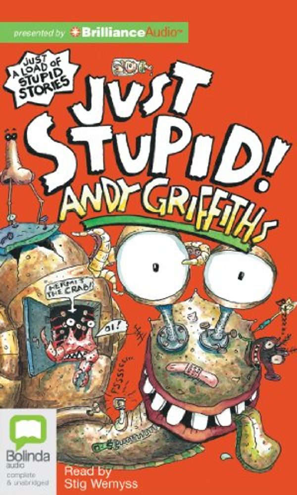 Cover Art for 9781743115589, Just Stupid! by Andy Griffiths