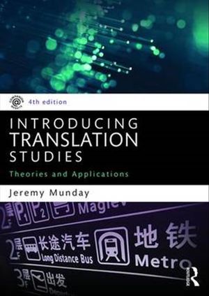 Cover Art for 9781138912557, Introducing Translation StudiesTheories and Applications by Jeremy Munday