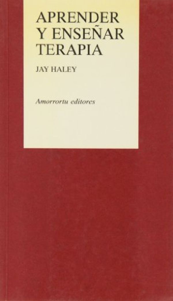 Cover Art for 9789505185719, Aprender y enseñar terapia by Jay Haley
