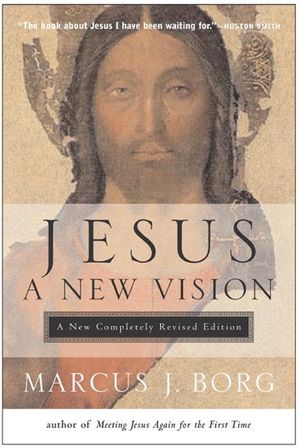 Cover Art for 9780061763540, Jesus: A New Vision by Marcus J. Borg