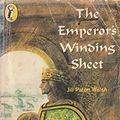 Cover Art for 9780140308334, The Emperor's Winding Sheet by Walsh, Jill Paton