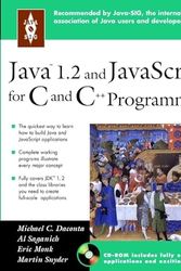 Cover Art for 9780471183594, Java 1.2 and Javascript for C and C++ Programmers by Michael C. Daconta, Al Saganich, Eric Monk, Martin Snyder