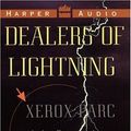 Cover Art for 9780061127441, Dealers of Lightning by Michael A Hiltzik, Forrest Sawyer, Michael A Hiltzik