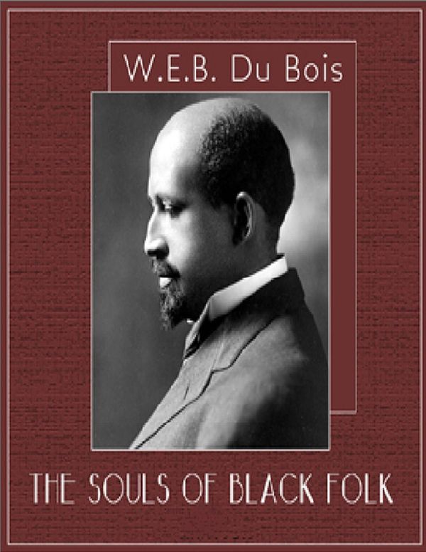Cover Art for 9781291257922, The Souls of Black Folk by W.E.B. Du Bois