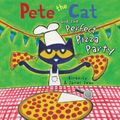 Cover Art for 9780062978035, Pete the Cat and the Perfect Pizza Party by James Dean