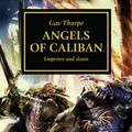 Cover Art for 9781784965372, Angels of Caliban (The Horus Heresy) by Gav Thorpe