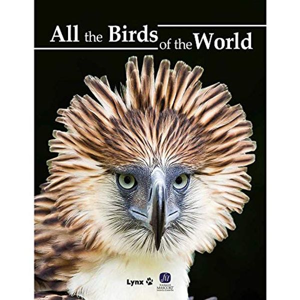 Cover Art for 9788416728374, All the Birds of the World by Del Hoyo, Josep