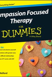 Cover Art for 9781119078623, Compassion Focused Therapy for Dummies by Mary Welford