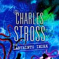 Cover Art for 9780356511085, The Labyrinth Index: A Laundry Files Novel by Charles Stross