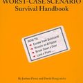 Cover Art for 9781885408709, The Worst-case Scenario Survival Handbook by Joshua Piven