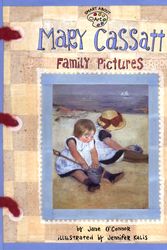 Cover Art for 9780448431529, Mary Cassatt: Family Pictures by Jane O'Connor