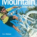 Cover Art for 9781859609545, The Mountain Bike Book by Steve Worland