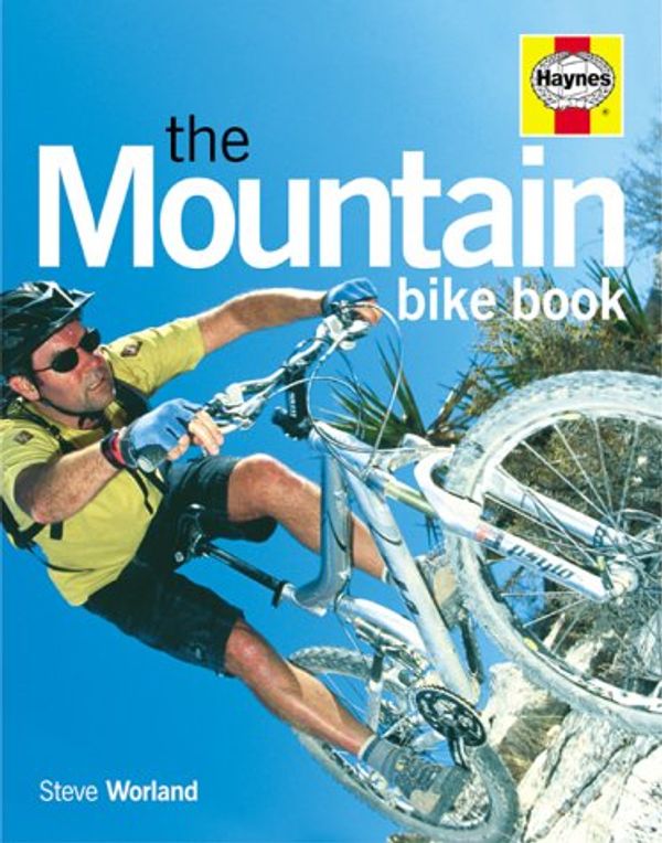 Cover Art for 9781859609545, The Mountain Bike Book by Steve Worland