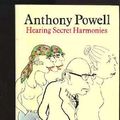 Cover Art for 9780006142713, Hearing Secret Harmonies by Anthony Powell