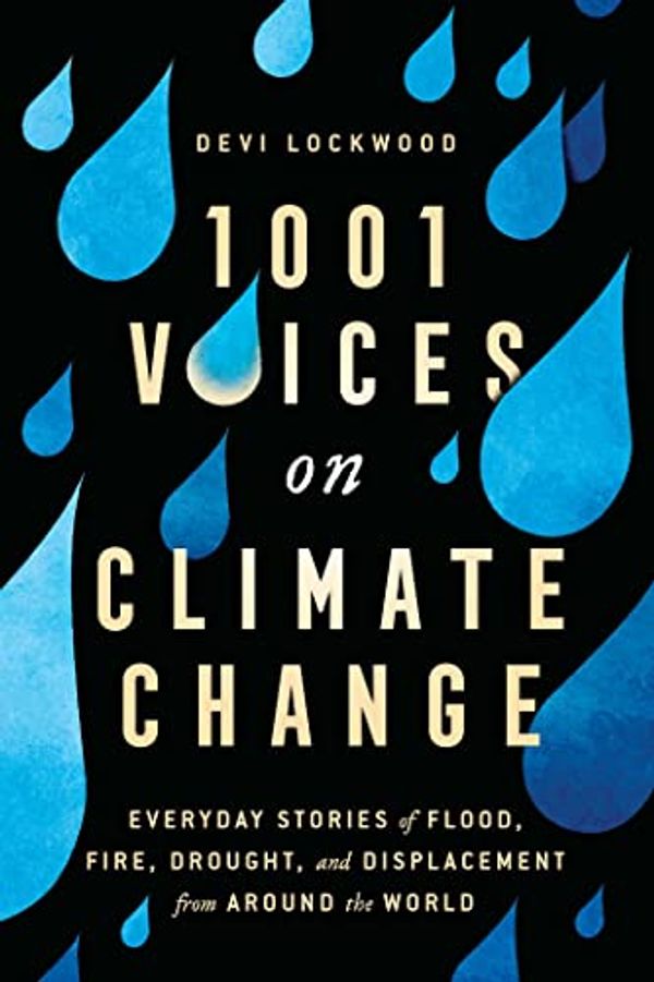 Cover Art for B08LDYN4L5, 1,001 Voices on Climate Change by Devi Lockwood