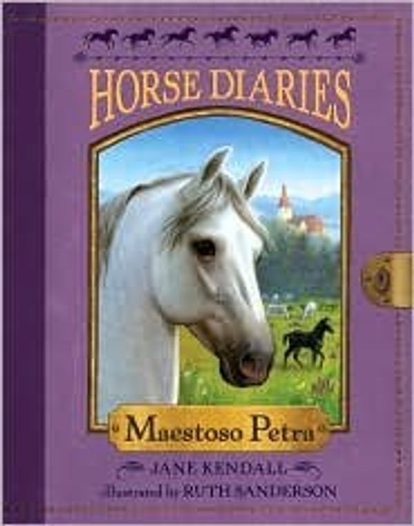 Cover Art for B004IH2OLY, Maestoso Petra (Horse Diaries Series #4) by Jane Kendall, Ruth Sanderson (Illustrator) by By Jane Kendall, Ruth Sanderson (Illustrator)