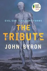 Cover Art for 9781922419859, The Tribute by John Byron
