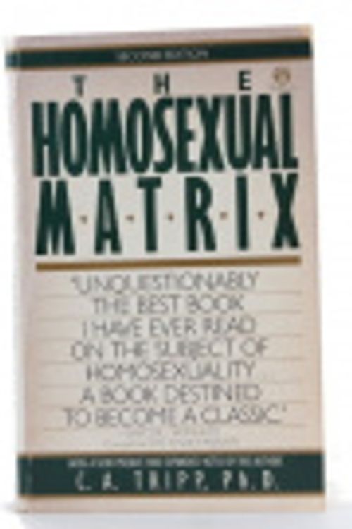 Cover Art for 9780452008472, Tripp C.A. : Homosexual Matrix (Second Edn) (Meridian) by C. A. Tripp