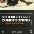 Cover Art for 9780415666664, Strength and Conditioning by John Cissik