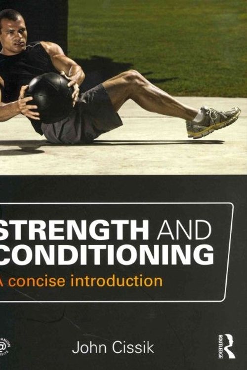 Cover Art for 9780415666664, Strength and Conditioning by John Cissik