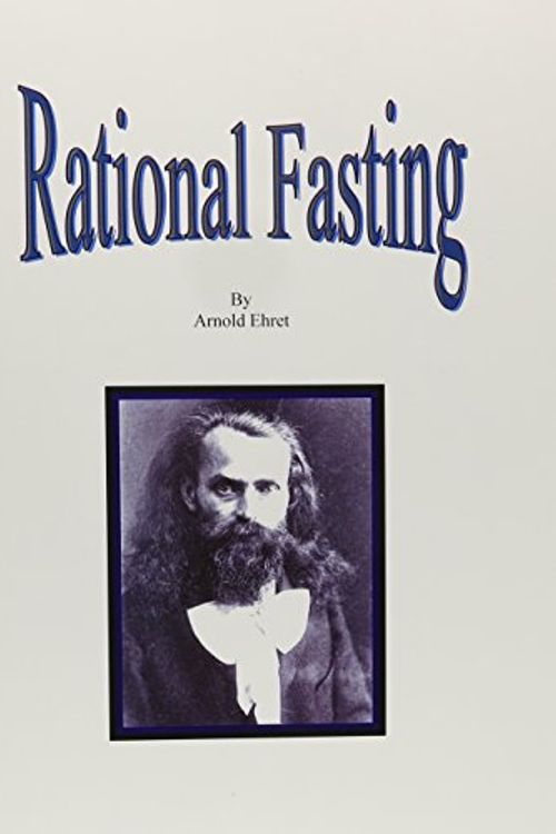 Cover Art for 9780787310295, Rational Fasting by Arnold Ehret