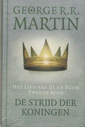 Cover Art for 9789024556533, Het Lied van IJs en Vuur / Boek 2 De strijd der koningen / druk 3 by George R. r. Martin
