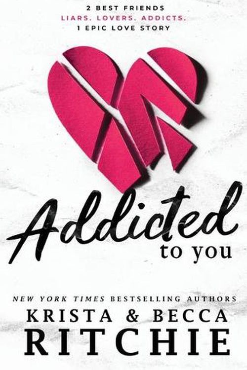 Cover Art for 9781950165957, Addicted To You (1) by Krista Ritchie, Becca Ritchie