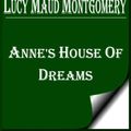 Cover Art for 1230000289596, Anne's House of Dreams by Lucy Maud Montgomery