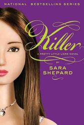 Cover Art for 9780061566110, Pretty Little Liars #6: Killer by Sara Shepard