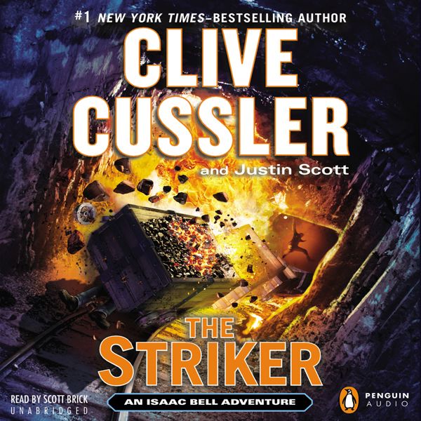 Cover Art for B00BNHKRWK, The Striker: An Isaac Bell Adventure, Book 6 (Unabridged) by Unknown