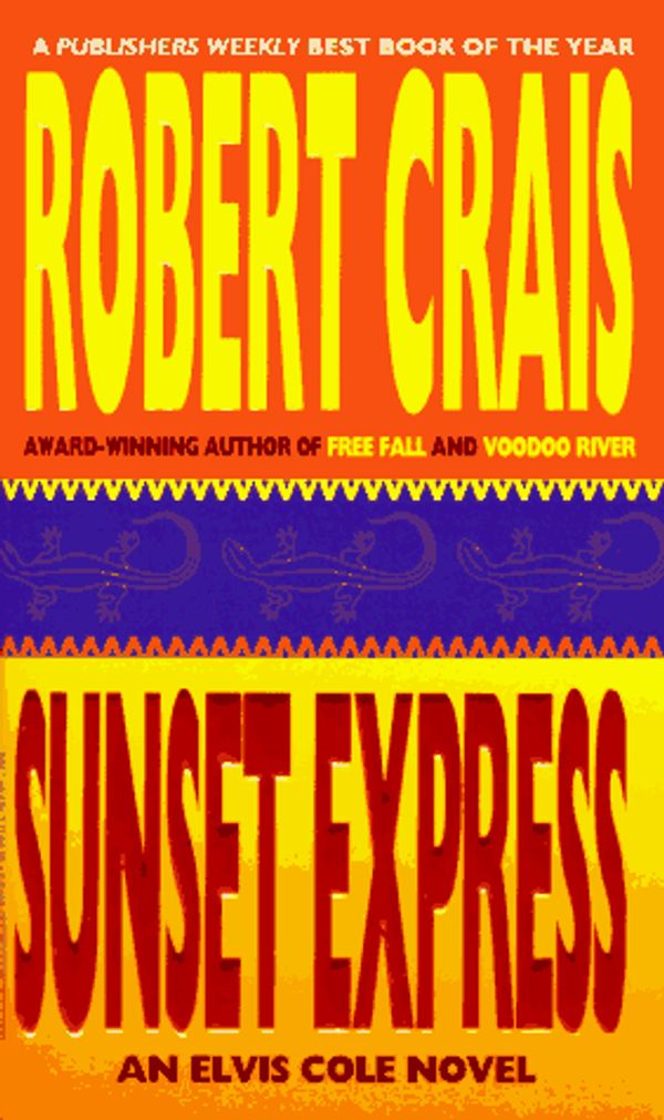 Cover Art for 9780786889150, Sunset Express by Robert Crais